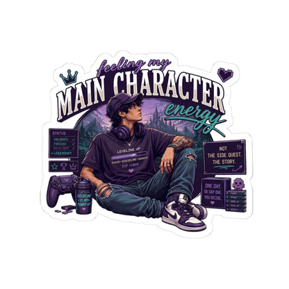 Feeling My Main Character Energy Kiss-Cut Sticker, Gamer Guy, Gamer Laptop Sticker, RPG Vinyl Decal, Gaming Water Bottle Sticker, Gamer Gift