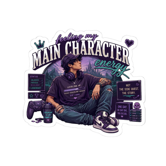 Feeling My Main Character Energy Kiss-Cut Sticker, Gamer Guy, Gamer Laptop Sticker, RPG Vinyl Decal, Gaming Water Bottle Sticker, Gamer Gift