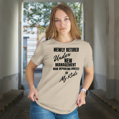 Newly Retired Under New Management Shirt Kids – Funny Retirement Gift for Mom or Dad – Retirement Party Tee